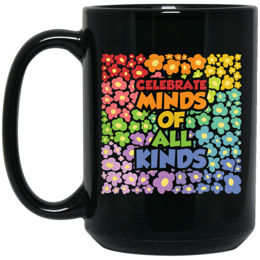 Groovy Flowers, Celebrate Minds Of All Kinds Black Mug