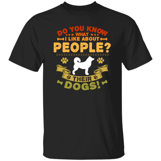 Dog Groomer, Do You Know What I Like About People, Their Dogs Unisex T-Shirt