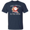 There's Some Ho's In This House, Cute Santa, Merry Christmas Unisex T-Shirt