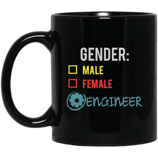 Engineer Gender, Fluid Nonbinary, Not Male Or Female, I Am Engineer Black Mug