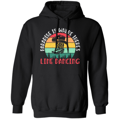 Paradise Is Where Theres Line Dancing, Western Dance Cowboy Pullover Hoodie