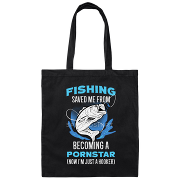 Fisherman Quote Fishing Pun Fishery Fish Hook Gift Canvas Tote Bag