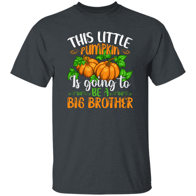 This Little Pumpkin Is Going To Be A Big Brother, Halloween Pumpkin Unisex T-Shirt