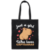 Just A Girl Who Loves Capybaras, Cute Funny Capybaras Canvas Tote Bag