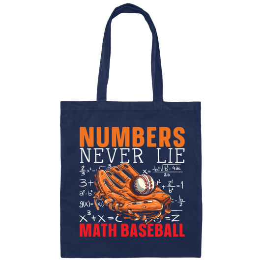 Numbers Never Lie Math Baseball, Baseball Player, Math Canvas Tote Bag