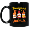 Thanksgiving With My Gnomies, Thanksgiving's Day Black Mug