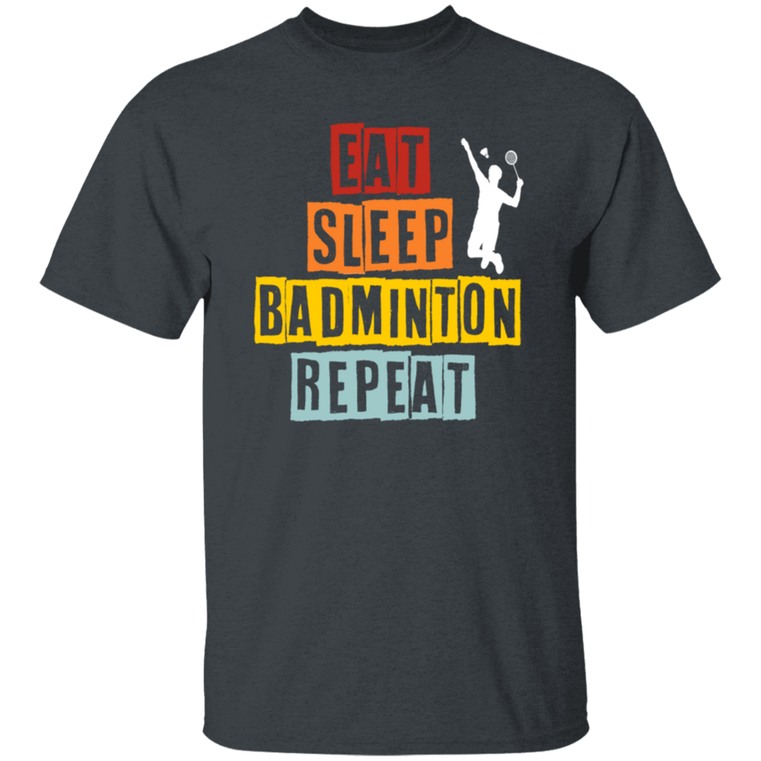 Eat Sleep Badminton Repeat, Love Badminton, Best Sport Is Badminton Unisex T-Shirt
