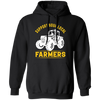 Support Your Local Farmers, Tractors, Truck Driver Pullover Hoodie