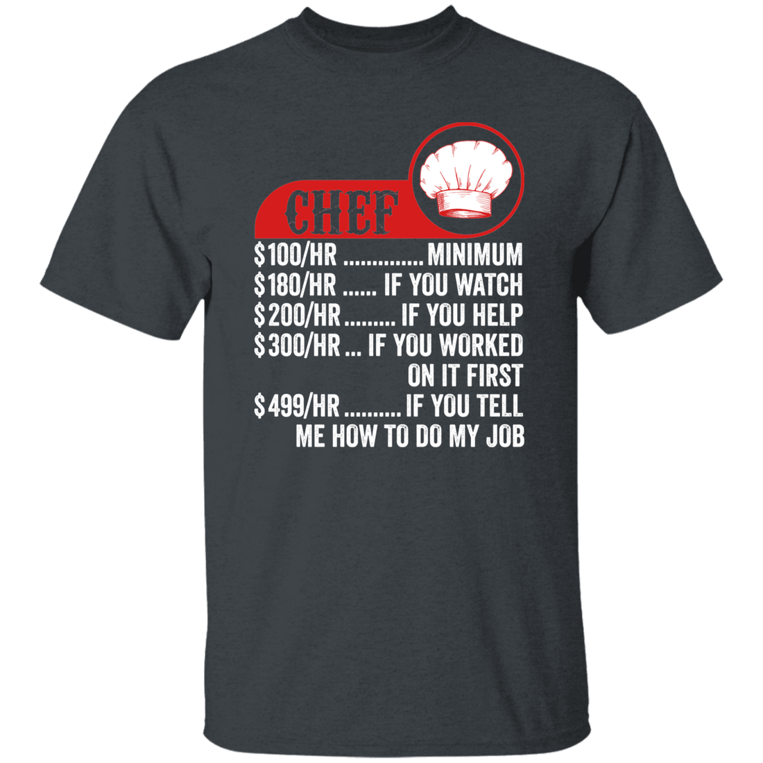 Chef Hourly Rate, Funny Chef, Best Of Chef Unisex T-Shirt