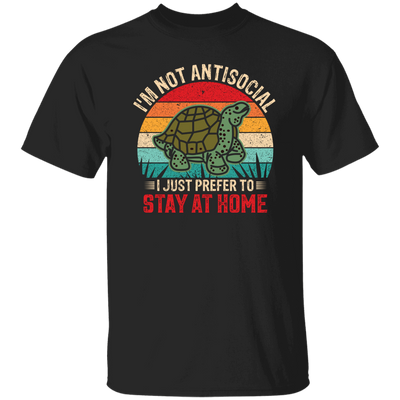 I'm Not Antisocial, I Just Prefer To Stay At Home, Turtle Vintage Unisex T-Shirt