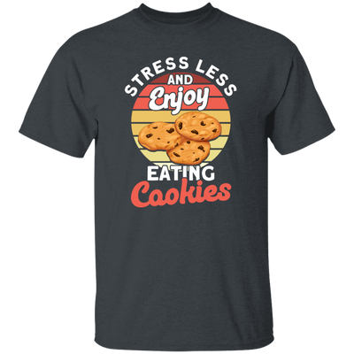 Retro Cookie, Stress Less And Enjoy Cookie, Eating Cookies Unisex T-Shirt