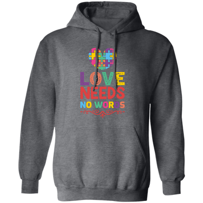 Love Needs No Words, Love Puzzle, My Love Pullover Hoodie