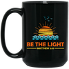 Be The Light, Mathew 5 14, Retro Sunlight, My Light Black Mug