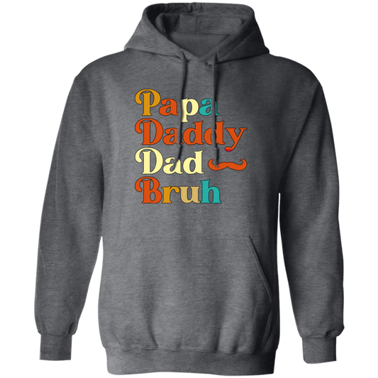 Daddy Bruh, Father's Day Gift, Love My Dad, Retro Daddy Bruh Pullover Hoodie