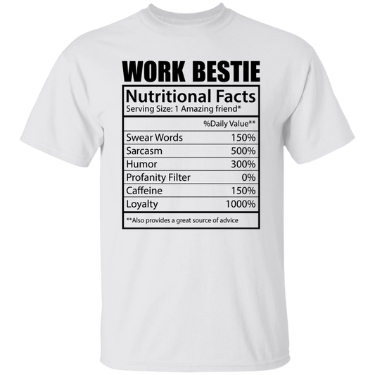Work Bestie, Nutritional Facts, Bestie Nutrition, Love Work-black Unisex T-Shirt