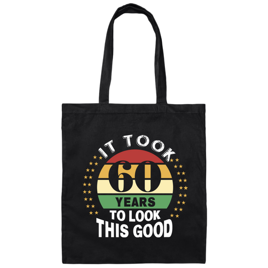 Took 60 Years To Look This Good Canvas Tote Bag