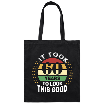 Took 60 Years To Look This Good Canvas Tote Bag