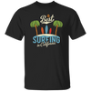 Best Surfing In California, Love Beach, California Vacation Unisex T-Shirt