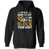 I May Be Short But I Can Still Block Your Shot, Volleyball Pullover Hoodie