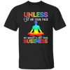 Unless I Sit On Your Face, My Weight Is Not Your Business Unisex T-Shirt