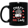 Crazy Rat Lady, Love Rat, Couple Of Rat, Mouse Couple, Anniversity Gift Black Mug
