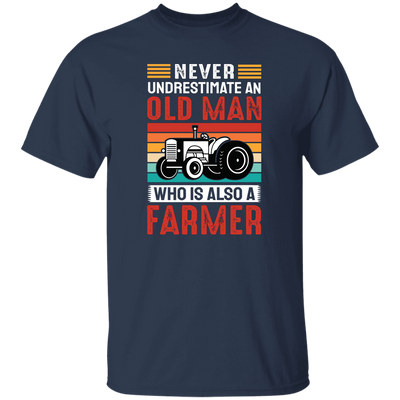 Never Underestimate An Old Man, Who Is Also A Farmer Unisex T-Shirt