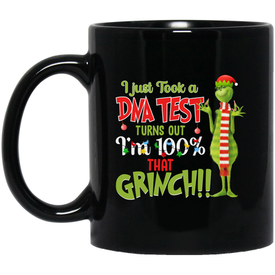 I Just Took A DNA Test, Turn Out I Am 100 Percent That Grinch, Trendy Halloween Black Mug