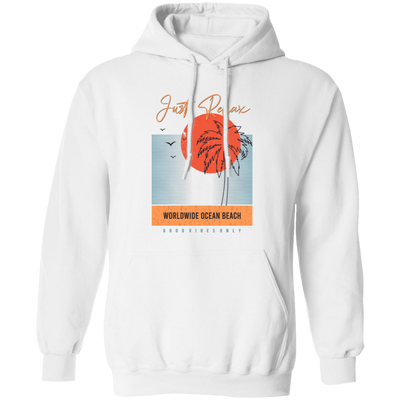 Just Relax, Worldwide Ocean Beach, Goodvibes Only, Summer Pullover Hoodie