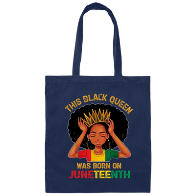 This Black Queen Was Born On Juneteenth Love Black Bun Canvas Tote Bag