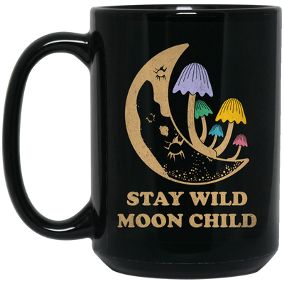 Stay Wild Moon Child, Mushroom Bushes, Groovy Moon Black Mug