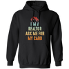 Im A Realtor, Ask Me for My Card, Real Estate, Retro Realtor Best Gift Pullover Hoodie