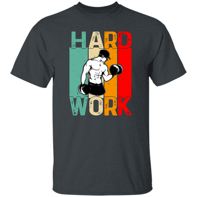 Retro Hard Work, Hard Working, Hard Working To Do The Gym Unisex T-Shirt