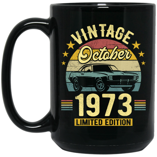 1973 Best Gift, 1973 Limited Edition, October 1973 Birthday Gift, Retro 1973 Black Mug