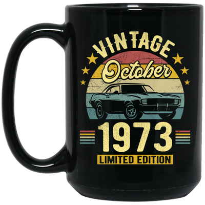 1973 Best Gift, 1973 Limited Edition, October 1973 Birthday Gift, Retro 1973 Black Mug