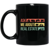 Ask Me About Real Estate, Retro Real Estate, House Silhouette Black Mug