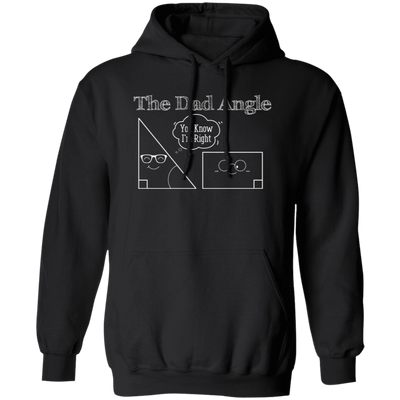 The Dad Angle, Math Pun, Teacher Dad, Geometric Dad Pullover Hoodie