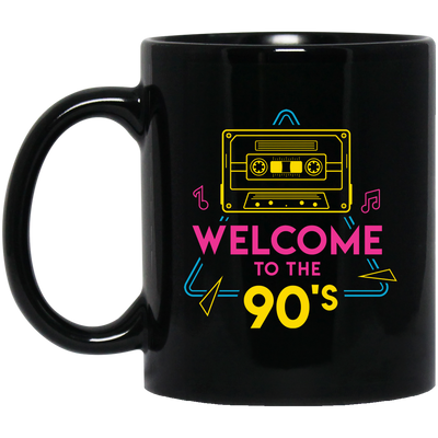 Welcome To The 90s, 90s Cassette, Disco Music Black Mug