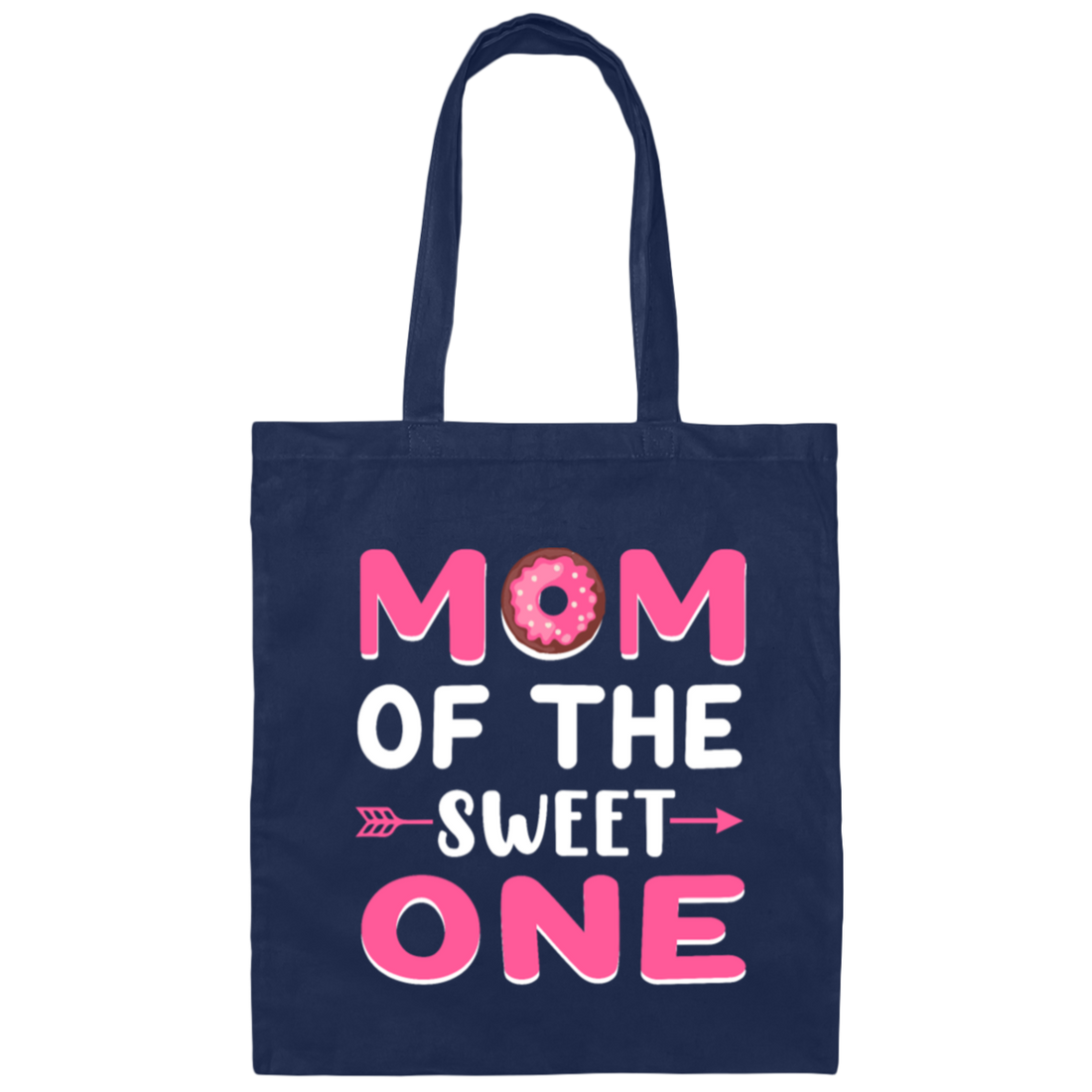 Love Mom, Mom Of The Sweet One, Best Mom Ever, Pinky Mom, Love Doghnut Canvas Tote Bag