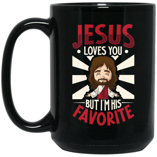 Jesus Love You, But I'm His Favorite, I'm A Great Pastor Black Mug