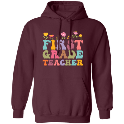 First Grade Teacher, Teacher, Groovy Style, Flower, Nursery Design Pullover Hoodie