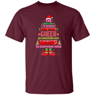 The Best Way To Spread Christmas Cheer Is Checking Out Books To Everyone Here, Merry Christmas, Trendy Christmas Unisex T-Shirt