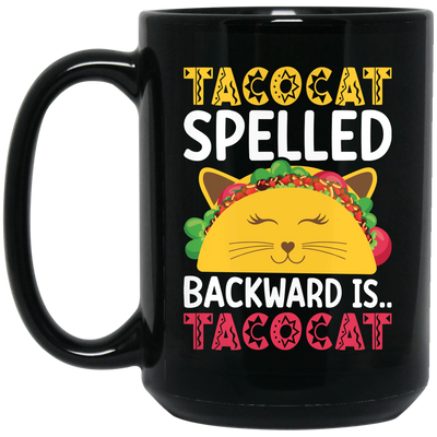 Tacocat Spelled Backward Is Tacocat, Tacocat Game, Palindrome Game Black Mug