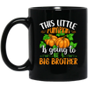 This Little Pumpkin Is Going To Be A Big Brother, Halloween Pumpkin Black Mug