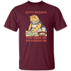 Kitty Biscuits, You Need Em, We Knead Em, Cute Cat, Cat Cooking Unisex T-Shirt