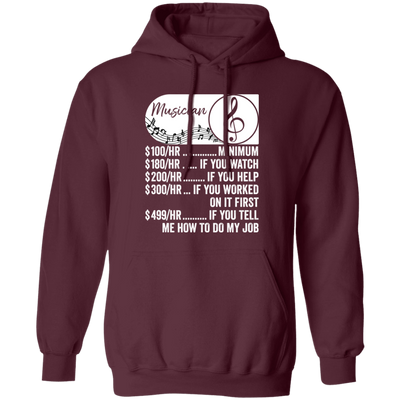 Musician Hourly Rate, Funny Musician, Best Of Musician Pullover Hoodie