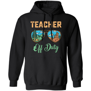 Teacher Off Duty, Landscape, Teacher Lover Pullover Hoodie