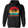 Never Forget, Retro Cassette, Old School Music Pullover Hoodie