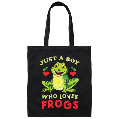 Just A Boy Who Love Frogs, I Love Frog, Funny Frog Canvas Tote Bag