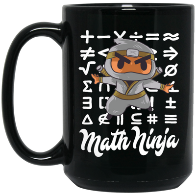 Funny Math Ninja, Love Math, Ninja Love Math, Best Math Lover, Ninja Gift Black Mug