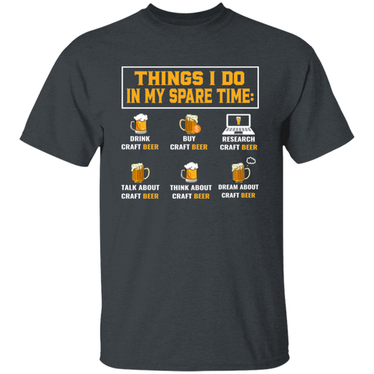 Craft Beer, Things I Do In My Spare Time, Beer Glass Unisex T-Shirt